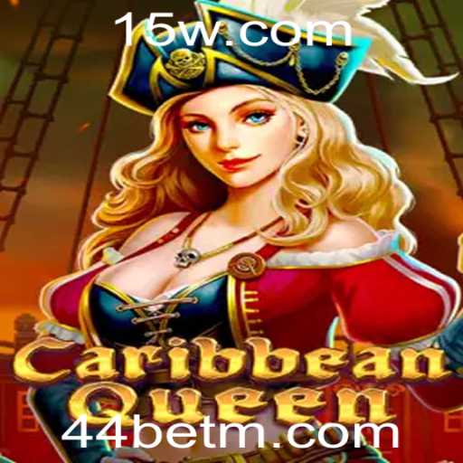 Explorando o Mundo Empolgante do Jogo CaribbeanQueen com 44bet