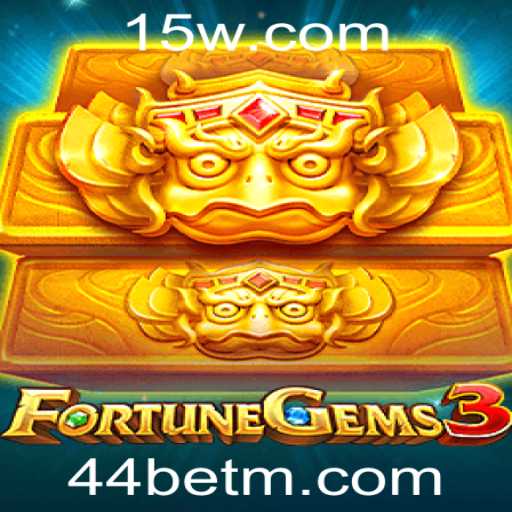 FortuneGems3: Descubra As Regras E A Emoção Do Novo Jogo Com 44bet
